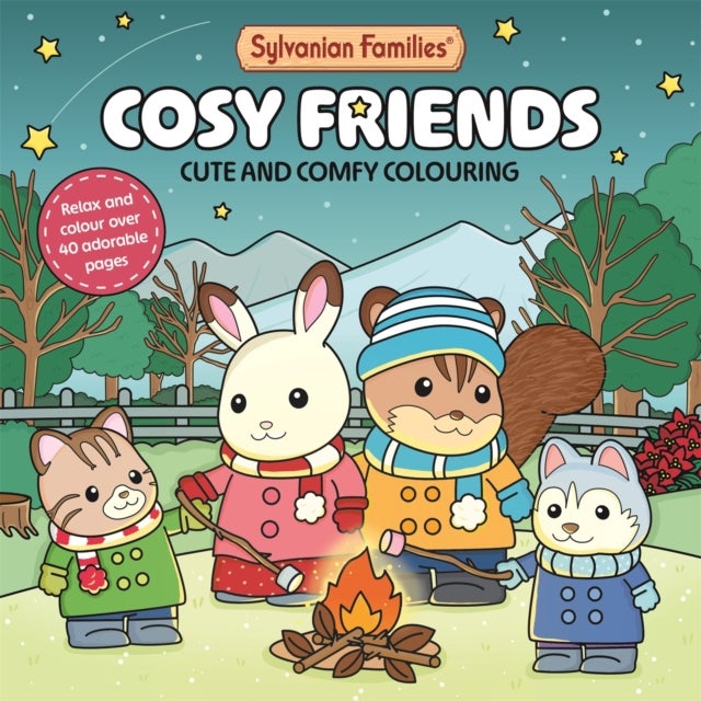 Sylvanian Families Cosy Friends Colouring Book - Cute and Comfy Colouring for All Ages