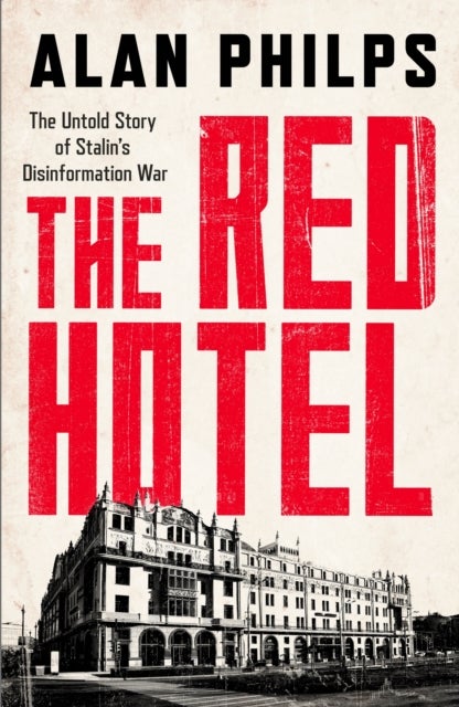 The Red Hotel av Alan Philps