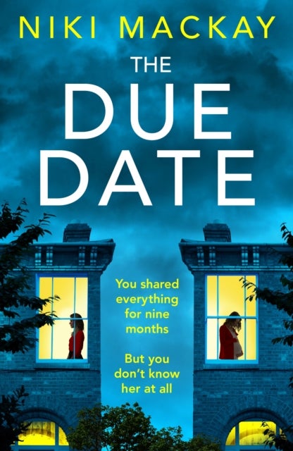 The Due Date - An absolutely gripping thriller with a mind-blowing twist