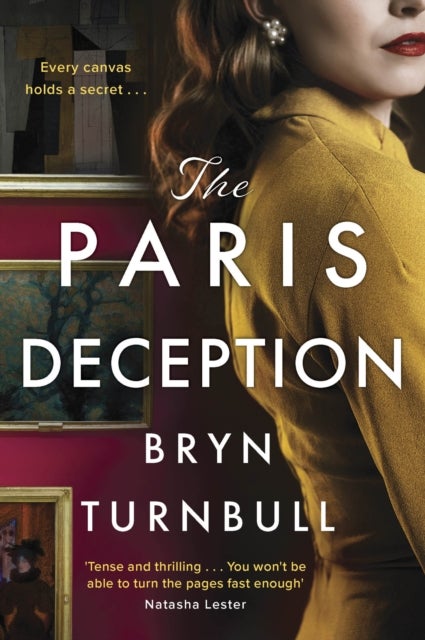 The Paris Deception - A breathtaking novel of love and courage set in wartime Paris