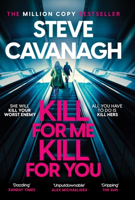 Kill For Me Kill For You - THE INSTANT TOP FIVE SUNDAY TIMES BESTSELLER