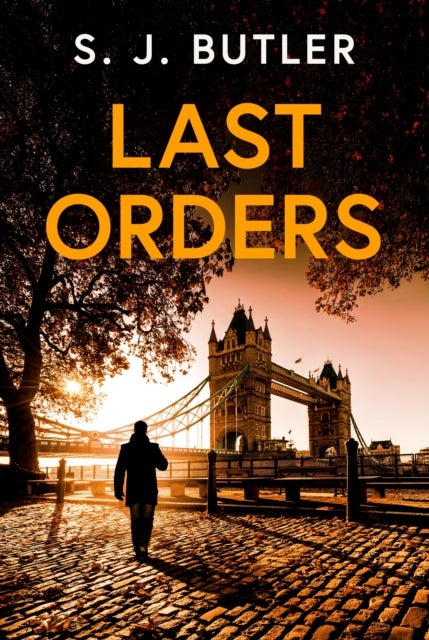Last Orders - An absolutely gripping and unputdownable crime thriller