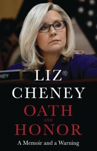 Bilde av Oath And Honor: The Explosive Inside Story From The Most Senior Republican To Stand Up To Donald Tru Av Liz Cheney