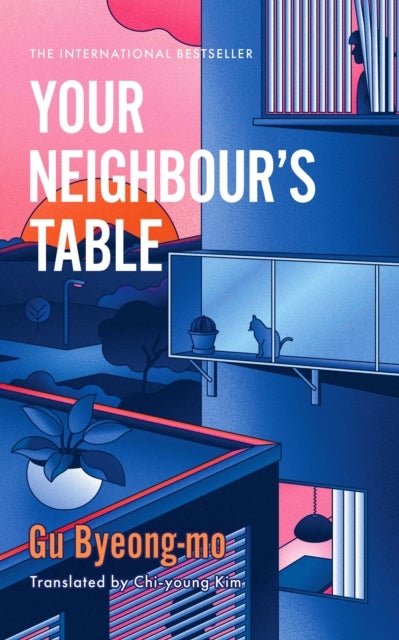 Your Neighbour's Table - An incisive and timely Korean bestseller about marriage, community and motherhood