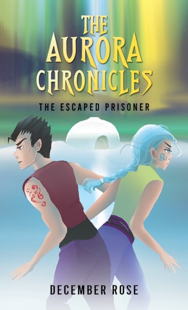 The Aurora Chronicles - The Escaped Prisoner