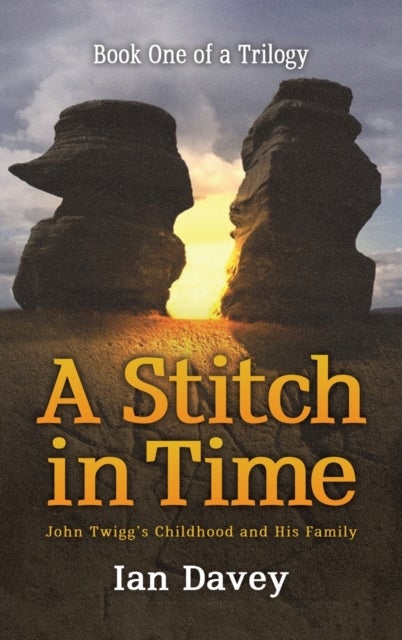 Bilde av Book One Of A Trilogy - A Stitch In Time Av Ian Davey
