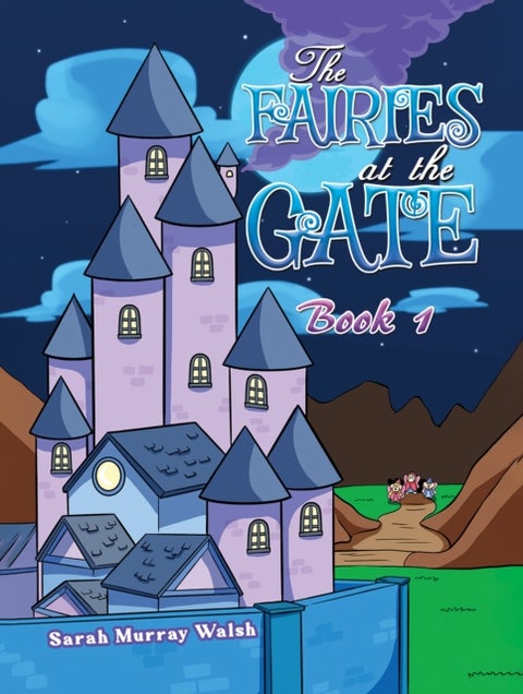 The Fairies at the Gate - Book 1