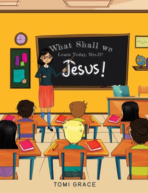 What Shall We Learn Today, Mrs.H? - Jesus!