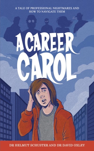 A Career Carol - A Tale of Professional Nightmares and How to Navigate Them