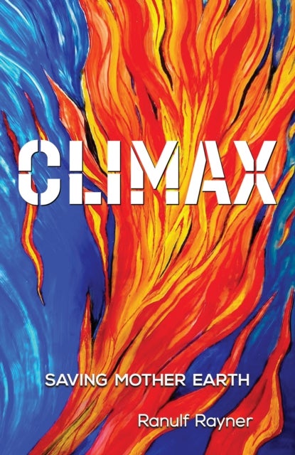 Climax - Saving Mother Earth