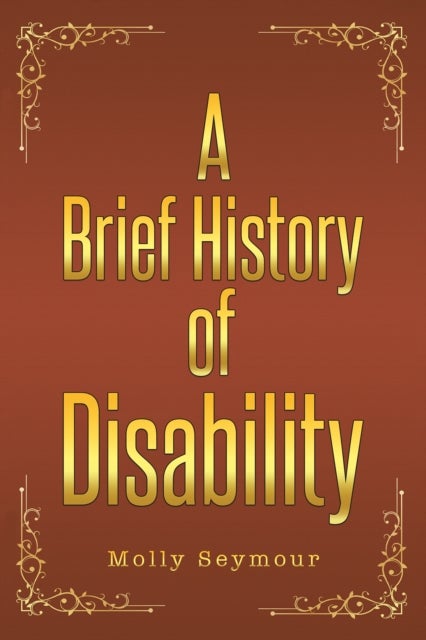 Bilde av A Brief History Of Disability Av Molly Seymour