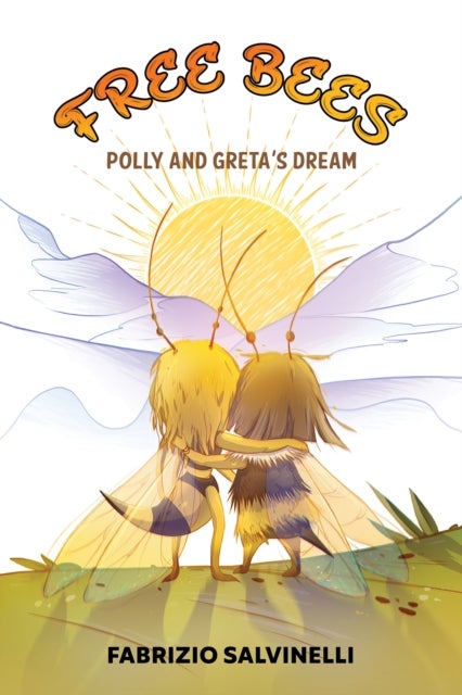 Free Bees - Polly and Greta's Dream