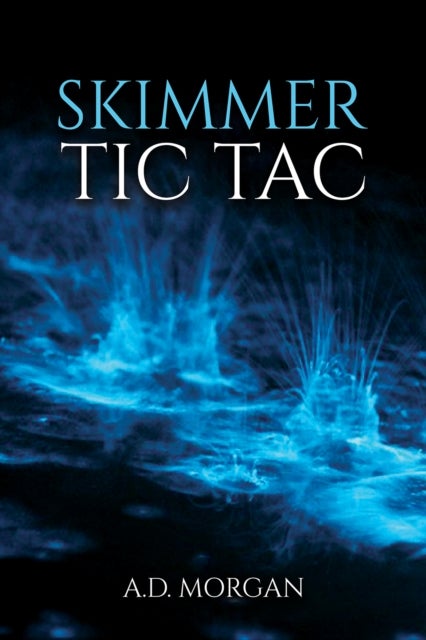 Skimmer ¿ Tic Tac