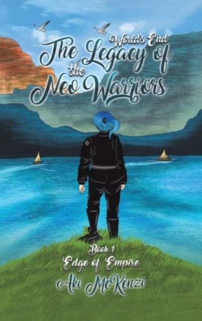 Edge of Empire - World's End: The Legacy of the Neo Warriors