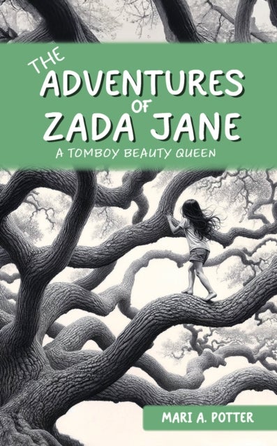 The Adventures of Zada Jane - A Tomboy Beauty Queen