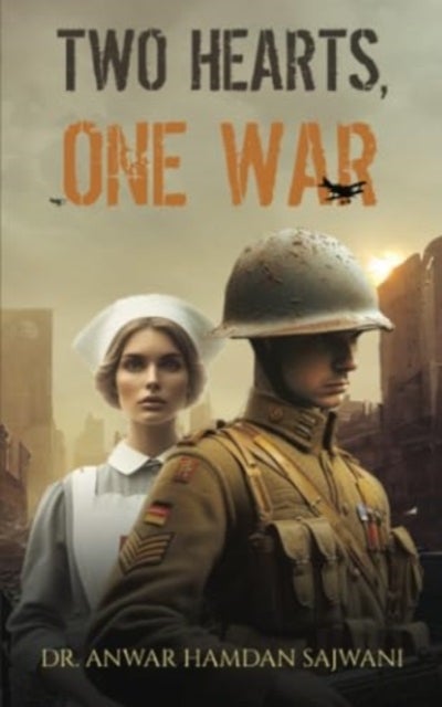 Two Hearts, One War - A Tale of Entwined Hearts During WW1