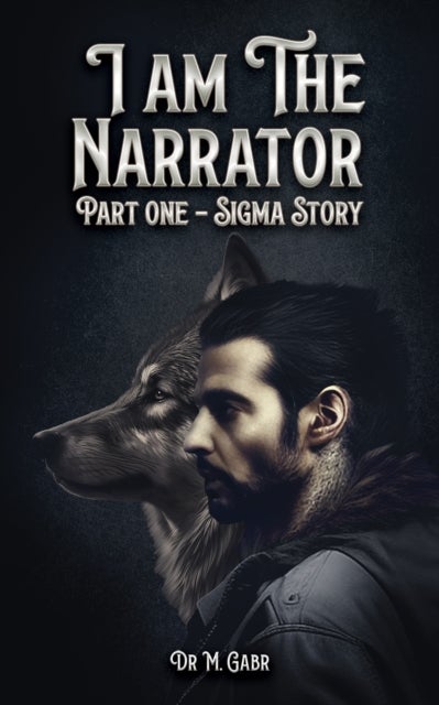 I am the Narrator - Part One ¿ Sigma Story