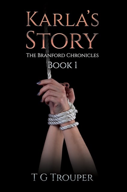 Karla's Story - The Branford Chronicles Book 1
