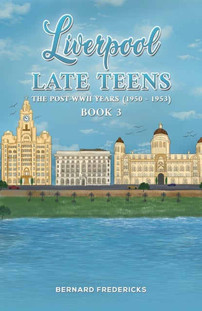 Liverpool Late Teens - The Post-WWII Years (1950 - 1953)
