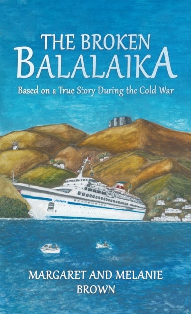 The Broken Balalaika - Based on a True Story During the Cold War