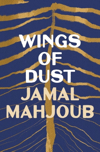 Bilde av Wings Of Dust Av Jamal Mahjoub