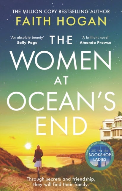The Women at Ocean's End - A captivating saga of secrets and friendship from the Irish bestselling author of The Bookshop Ladie