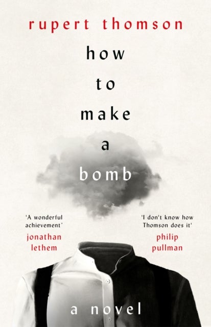 How to Make a Bomb - A Novel