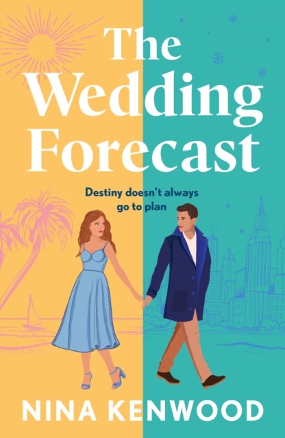 The Wedding Forecast - the sparkling, feel-good romantic comedy of the summer