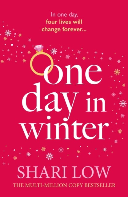 One Day in Winter - An emotional story of love, secrets and friendship, perfect for the festive season!