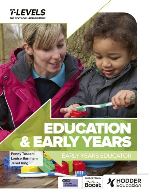Bilde av Education And Early Years T Level: Early Years Educator Av Penny Tassoni, Louise Burnham, Janet King