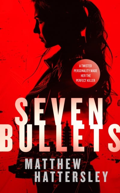 Seven Bullets - an adrenaline-fueled assassination thriller