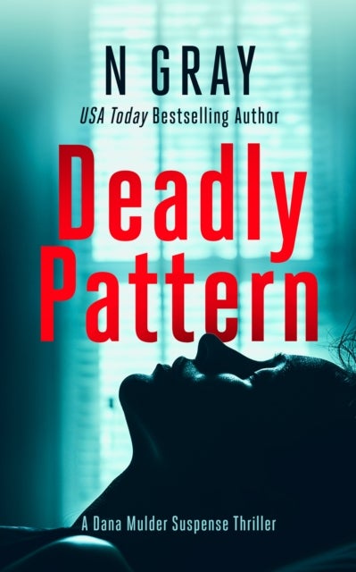 Deadly Pattern - A suspense thriller