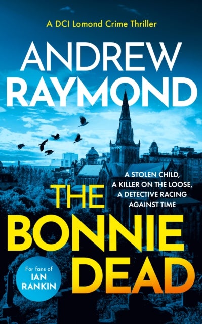 The Bonnie Dead - A Scottish Detective Mystery