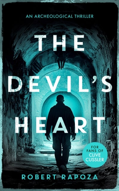 The Devil's Heart - A page-turning archaeological thriller