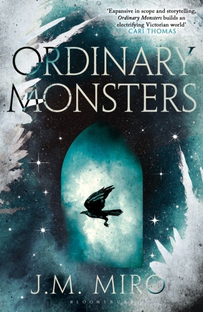 Ordinary Monsters - The dark and dazzling Sunday Times bestseller and first book in the Talents Trilogy
