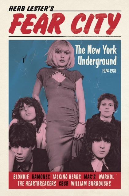 Fear City - The New York Underground, 1974-1981