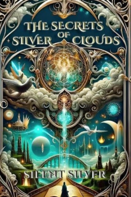 The Secrets of Silver Clouds - A Booktok Urban Fantasy Magic Adventure