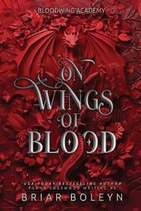On Wings of Blood. Bloodwing Academy 1