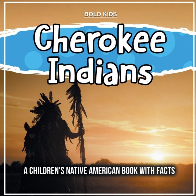 Bilde av Cherokee Indians Av Bold Kids