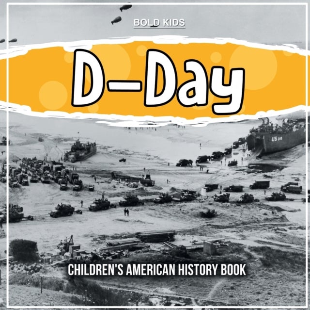 D-Day - Children's American History Book