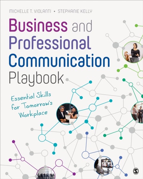 Business and Professional Communication Playbook - Essential Skills for Tomorrow's Workplace