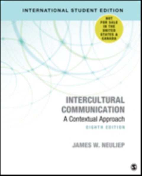 Intercultural Communication - International Student Edition - A Contextual Approach