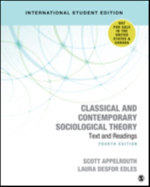Bilde av Classical And Contemporary Sociological Theory - International Student Edition Av Scott Appelrouth, Laura D. Edles