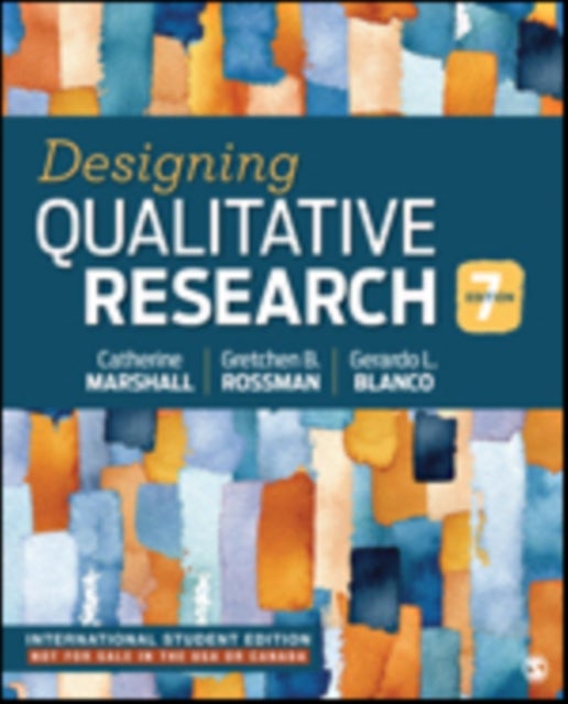 Bilde av Designing Qualitative Research - International Student Edition Av Catherine Marshall, Gretchen B Rossman, Gerardo Blanco