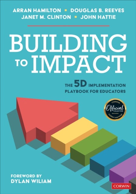 Building to Impact - The 5D Implementation Playbook for Educators