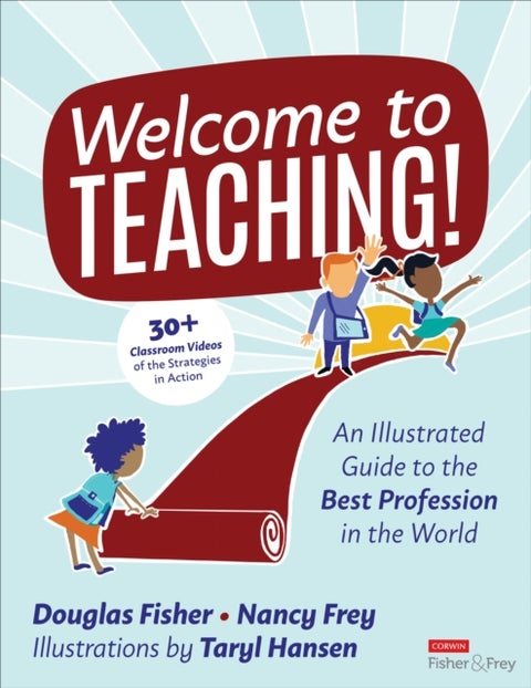 Welcome to Teaching! - An Illustrated Guide to the Best Profession in the World