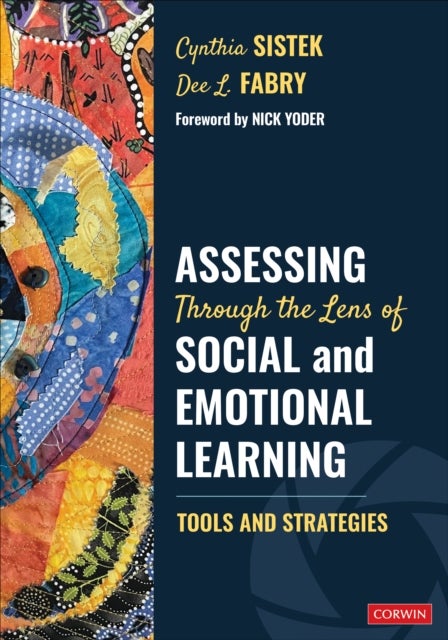 Assessing Through the Lens of Social and Emotional Learning - Tools and Strategies