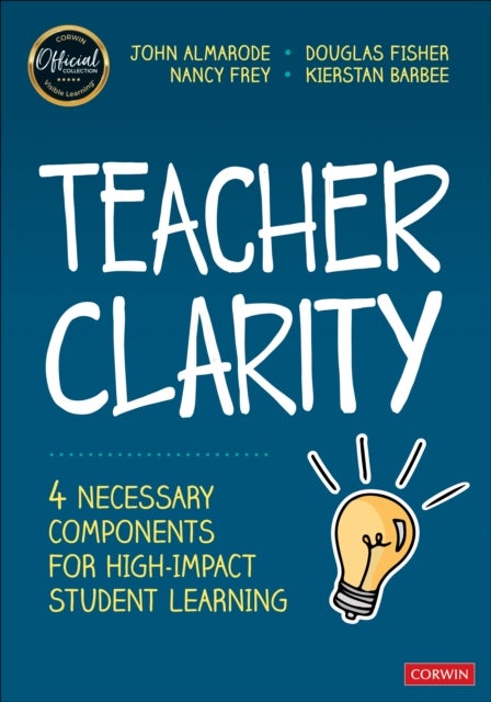 Teacher Clarity - Four Necessary Components for High-Impact Student Learning