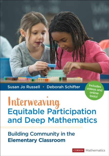 Interweaving Equitable Participation and Deep Mathematics - Building Community in the Elementary Classroom