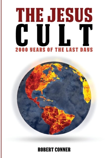 The Jesus Cult - 2000 Years of the Last Days